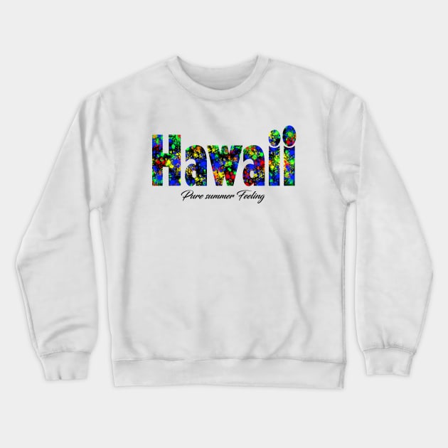 Hawaii Crewneck Sweatshirt by Jakavonis